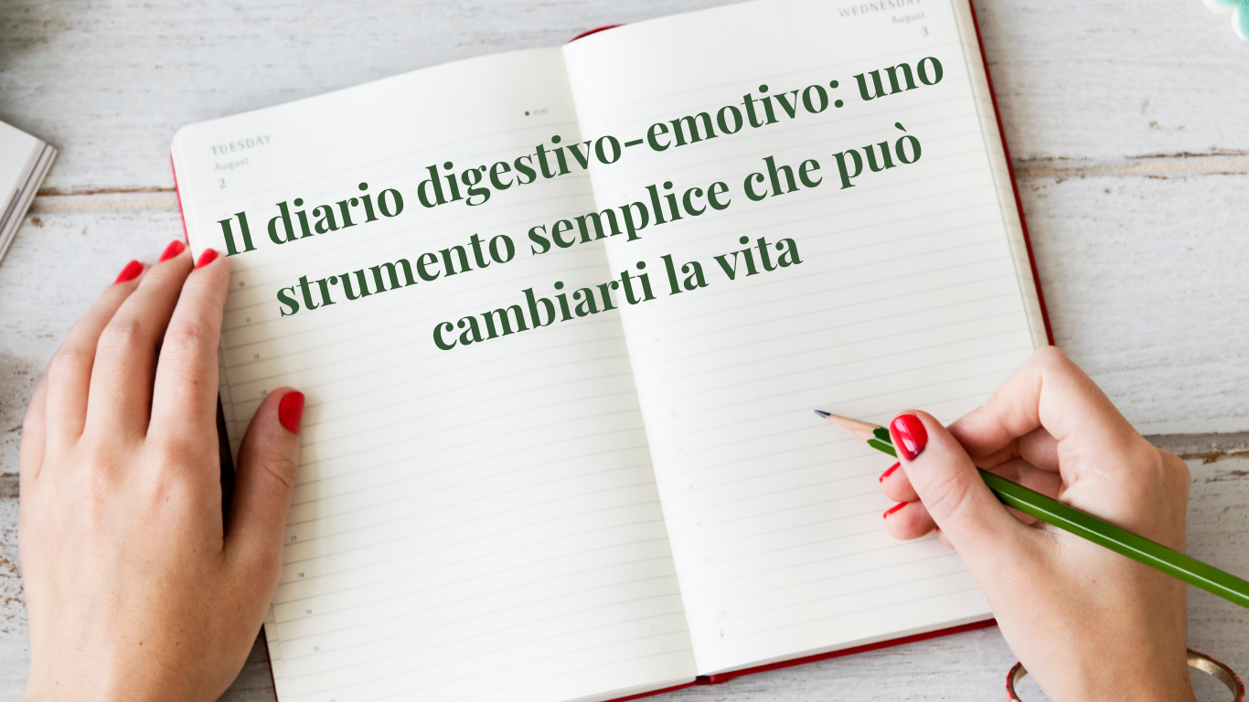 Il diario digestivo-emotivo: uno strumento semplice che può cambiarti la vita