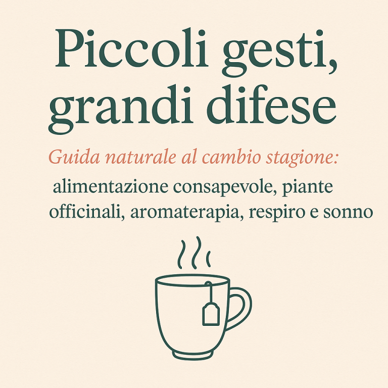 Piccoli gesti, grandi difese: guida naturale per rafforzare il sistema immunitario